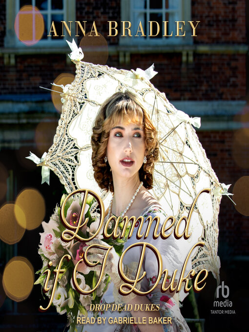 Title details for Damned If I Duke by Anna Bradley - Available